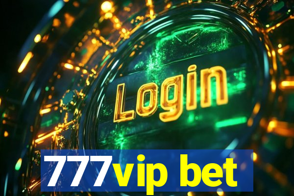 777vip bet